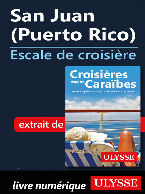Title details for San Juan (Puerto Rico)--Escale de croisière by Ouvrage Collectif - Wait list